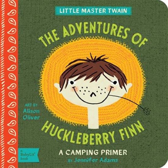 Cover for Jennifer Adams · Adventures of Huckleberry Finn: A BabyLit Camping Primer - Babylit (Tavlebog) (2014)