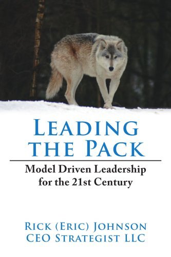 Cover for Eric Johnson · Leading the Pack: Model Driven Leadership for the 21st Century (Pocketbok) (2006)