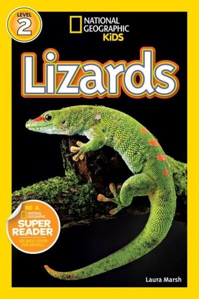 National Geographic Kids Readers: Lizards - National Geographic Kids Readers: Level 2 - Laura Marsh - Livros - National Geographic Kids - 9781426309229 - 10 de abril de 2012