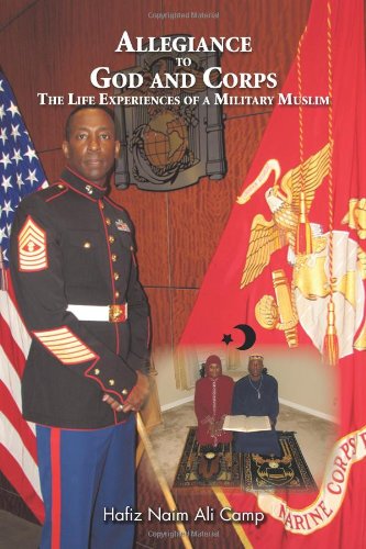 Cover for Hafiz Naim Ali Camp · Allegiance to God and Corps: the Life Experiences of a Military Muslim (Paperback Book) (2011)