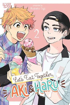 Cover for Makoto Taji · Let'S Eat Together, Aki And Haru, Volume 2 (Book) (2024)