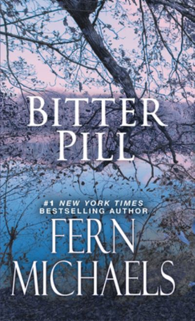 Bitter Pill - Fern Michaels - Books - Wheeler Publishing Large Print - 9781432885229 - January 27, 2021