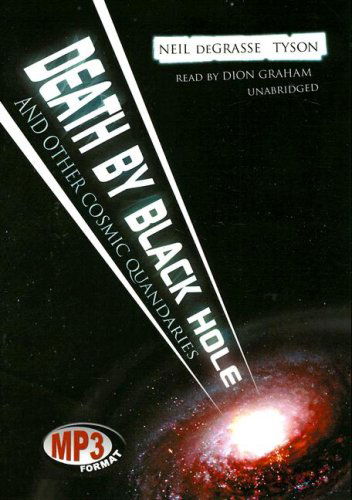 Cover for Neil Degrasse Tyson · Death by Black Hole: and Other Cosmic Quandaries (MP3-CD) [Unabridged edition] (2006)