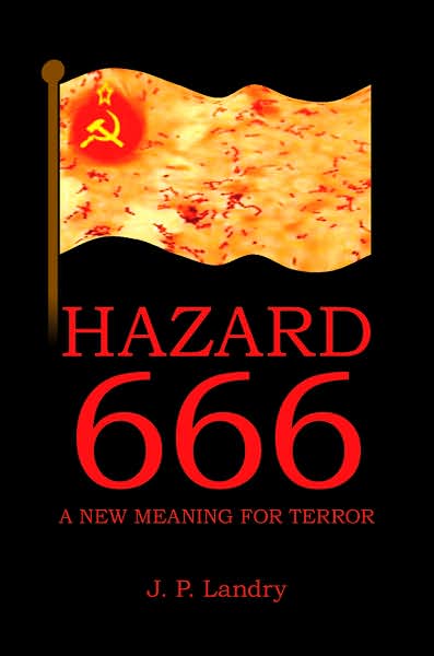 Paul Landry · Hazard 666: a New Meaning for Terror (Paperback Book) (2007)