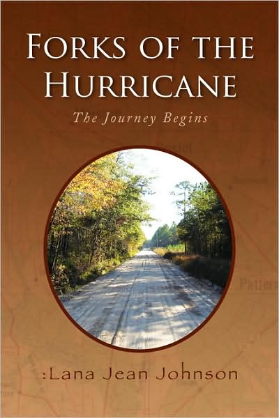 Cover for Lana Jean Johnson · Forks of the Hurricane: the Journey Begins (Paperback Book) (2008)