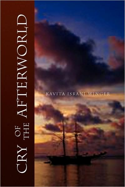 Cover for Kavita Israni Winger · Cry of the Afterworld (Paperback Book) (2009)