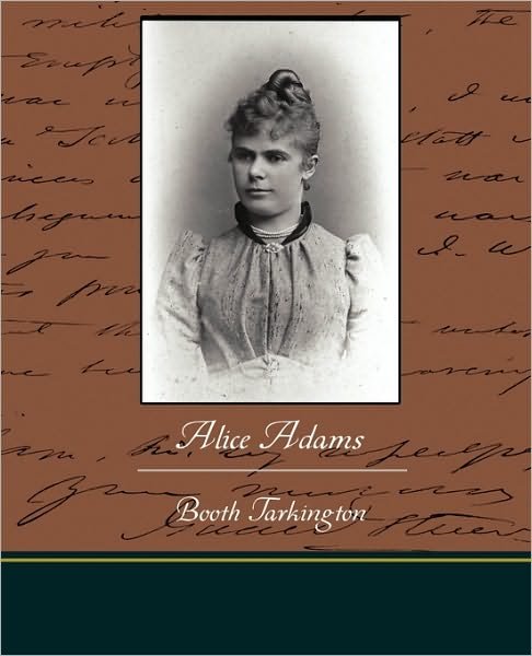 Cover for Booth Tarkington · Alice Adams (Paperback Book) (2009)
