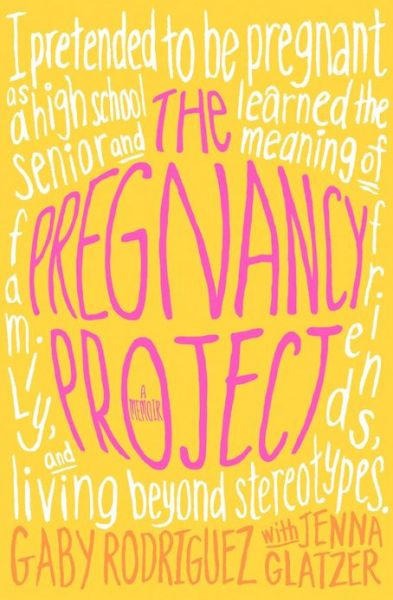 Cover for Gaby Rodriguez · The Pregnancy Project (Hardcover Book) (2012)