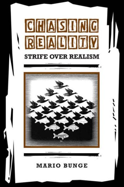 Mario Bunge · Chasing Reality: Strife over Realism - Toronto Studies in Philosophy (Paperback Book) (2014)