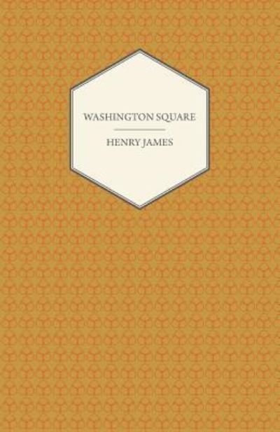 Cover for Henry James · Washington Square (A Collection of Short Stories) (Taschenbuch) (2012)