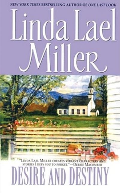 Desire and Destiny - Linda Lael Miller - Livros - Pocket Books - 9781451611229 - 1 de setembro de 2010