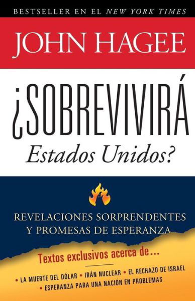 Cover for John Hagee · Sobrevivira Estados Unidos?: Revelaciones Sorprendentes Y Promesas De Esperanza = United States Will Survive? (Pocketbok) (2011)