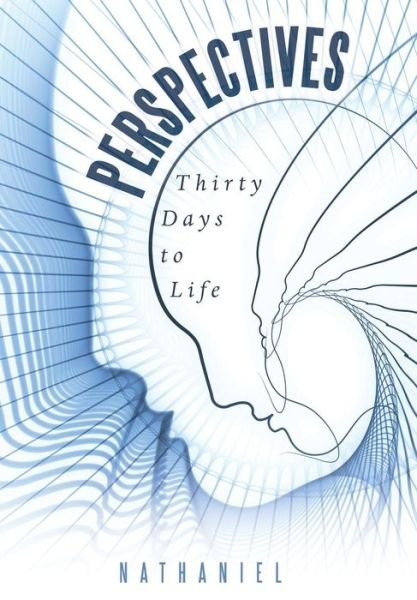 Cover for Nathaniel · Perspectives: Thirty Days to Life (Inbunden Bok) (2014)