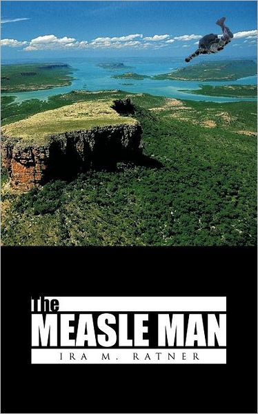 Cover for Ira M Ratner · The Measle Man (Paperback Book) (2011)