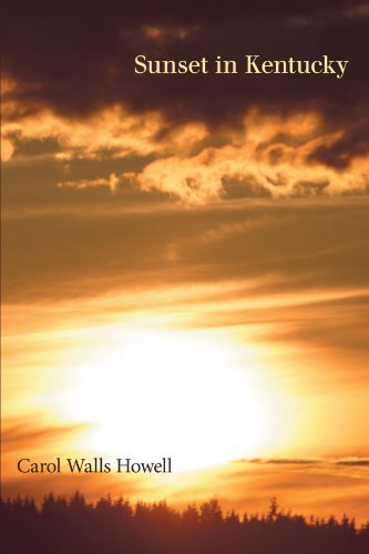 Cover for Carol Walls Howell · Sunset in Kentucky (Paperback Book) (2012)