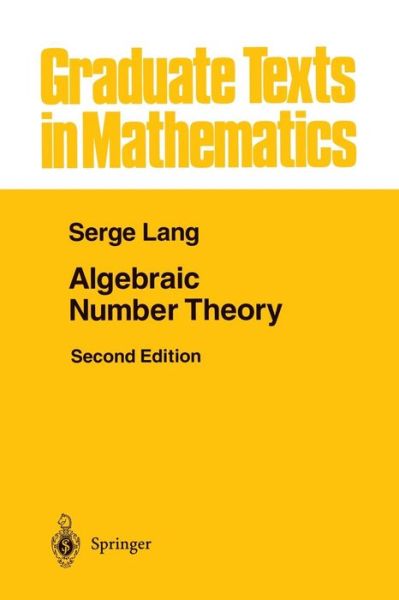 Cover for Serge Lang · Algebraic Number Theory - Graduate Texts in Mathematics (Paperback Book) [2nd ed. 1994. Softcover reprint of the original 2n edition] (2013)