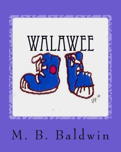 Cover for M B Baldwin · Walawee (Pocketbok) (2011)