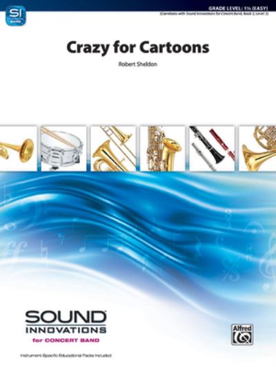 Cover for Robert Sheldon · Crazy for Cartoons (Book) (2011)