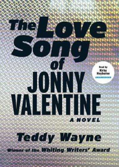 Cover for Teddy Wayne · The Love Song of Jonny Valentine (Płyta CD z plikami MP3) (2013)