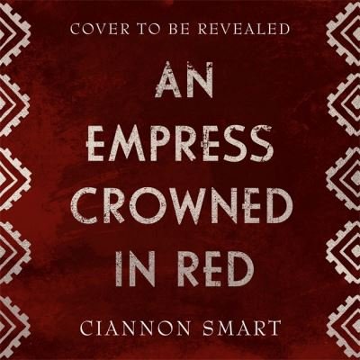 Cover for Ciannon Smart · Empress Crowned in Red (Paperback Bog) (2022)