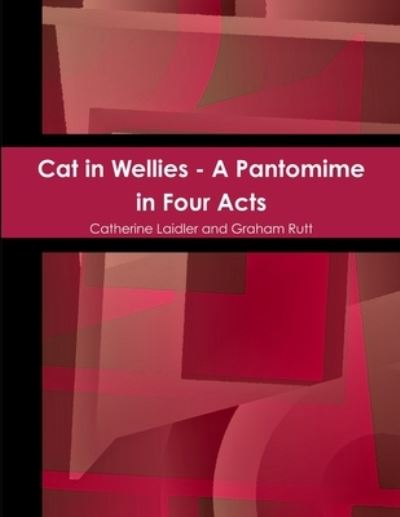 Cover for Graham Rutt · Cat in Wellies (Book) (2012)