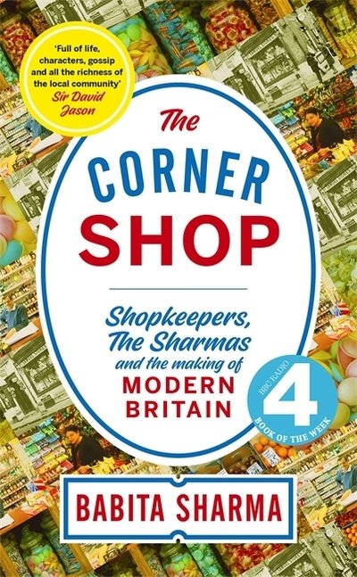 Cover for Babita Sharma · The Corner Shop: A BBC 2 Between the Covers Book Club Pick (Hardcover bog) (2019)