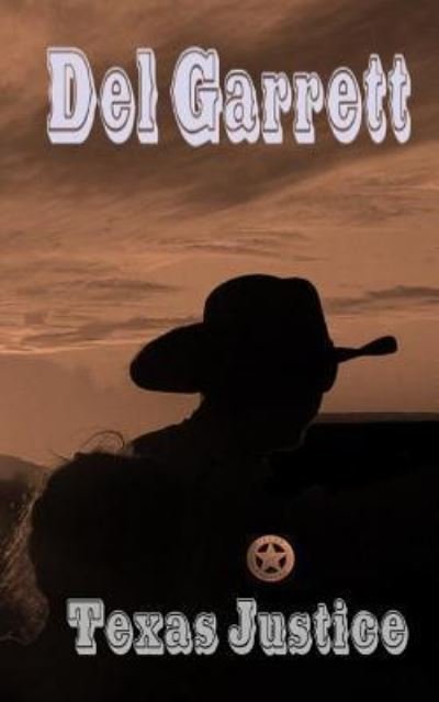 Cover for Del Garrett · Texas Justice (Pocketbok) (2012)