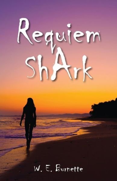 Cover for W E Burnette · Requiem Shark (Paperback Book) (2015)