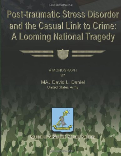 Cover for Maj David L. Daniel Us Army · Post-traumatic Stress Disorder and the Casual Link to Crime:  a Looming National Tragedy (Pocketbok) (2012)