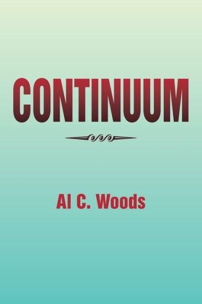 Al C Woods · Continuum (Paperback Bog) (2013)