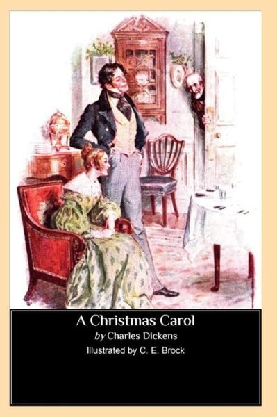 Cover for Charles Dickens · A Christmas Carol (Illustrated by C. E. Brock) (Paperback Book) [Ill edition] (2013)