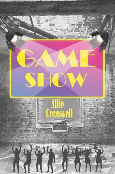 Cover for Allie Cresswell · Game Show (Taschenbuch) (2013)