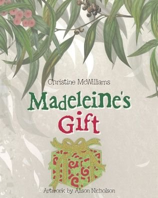 Cover for Christine McWilliams · Madeleine's Gift (Pocketbok) (2022)