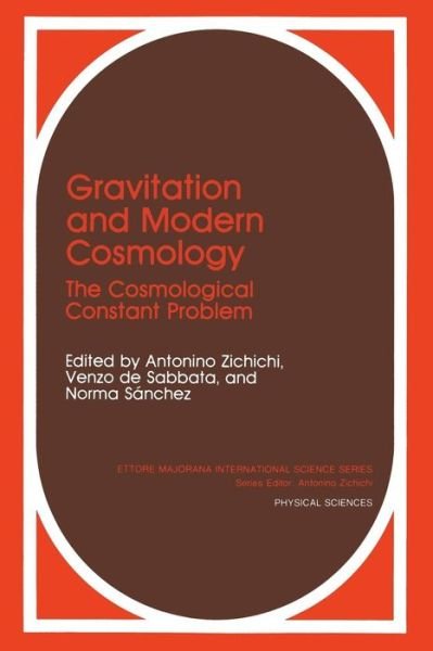 Cover for N Sanchez · Gravitation and Modern Cosmology: The Cosmological Constants Problem - Ettore Majorana International Science Series (Paperback Book) [Softcover reprint of the original 1st ed. 1991 edition] (2013)