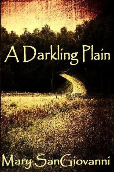 Cover for Mary Sangiovanni · A Darkling Plain (Paperback Book) (2013)