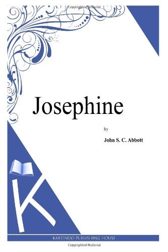 Cover for John S. C. Abbott · Josephine (Paperback Bog) (2013)