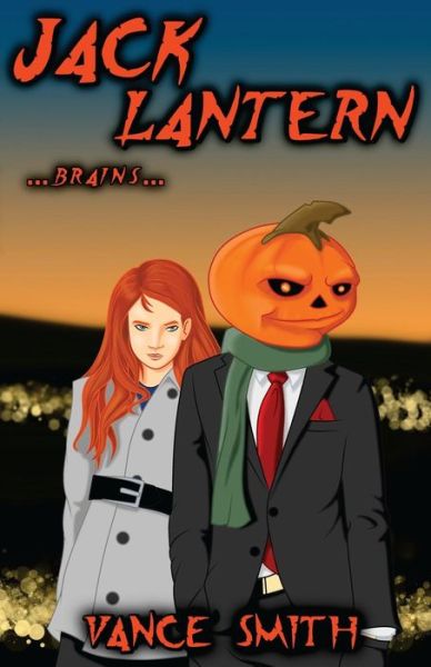 Cover for Vance Smith · Jack Lantern: ...brains... (Paperback Book) (2014)