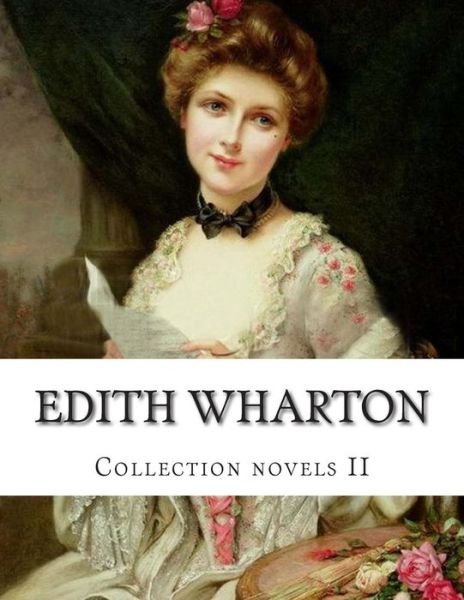 Cover for Edith Wharton · Edith Wharton, Collection Novels II (Paperback Book) (2014)