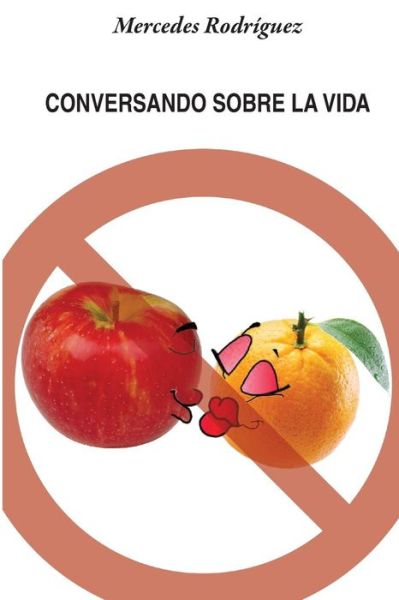 Cover for Mercedes Rodriguez · Conversado Sobre La Vida (Paperback Book) (2014)