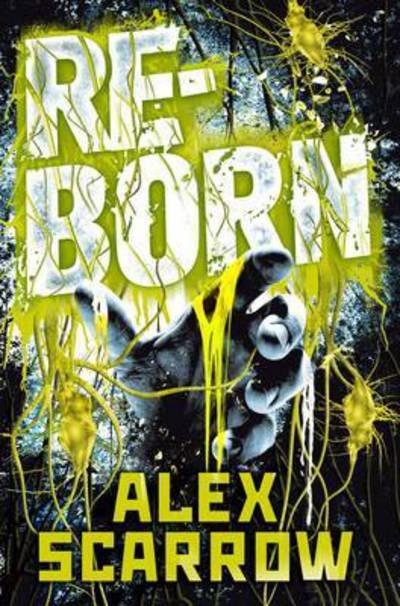 Cover for Alex Scarrow · Reborn (Paperback Book) [Main Market Ed. edition] (2017)