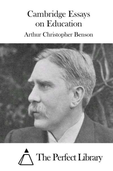 Cover for Arthur Christopher Benson · Cambridge Essays on Education (Paperback Bog) (2015)