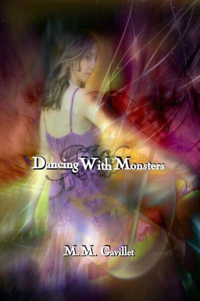 Cover for M M Gavillet · Dancing with Monsters (Pocketbok) (2015)
