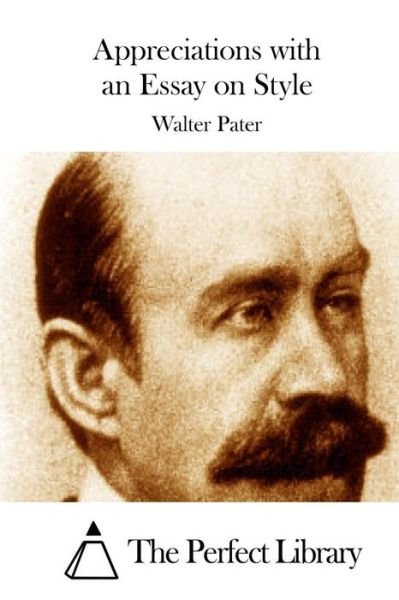 Cover for Walter Pater · Appreciations with an Essay on Style (Paperback Bog) (2015)