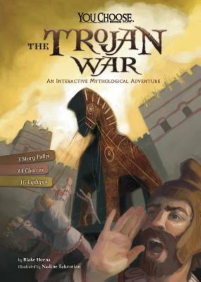 Cover for Blake Hoena · Trojan War An Interactive Mythological Adventure (Book) (2017)