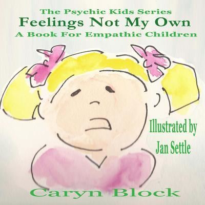 Cover for Caryn Block · Feelings Not My Own (Paperback Book) (2015)