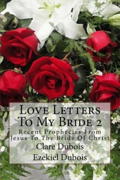 Cover for Ezekiel DuBois · Love Letters To My Bride 2 (Paperback Book) (2015)