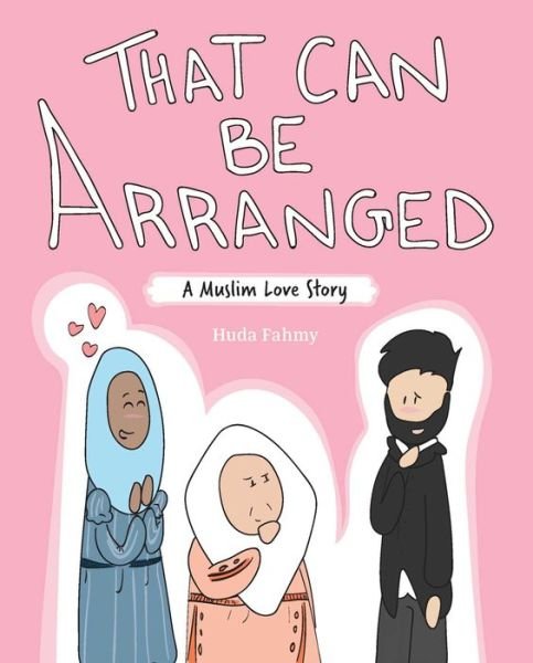 That Can Be Arranged: A Muslim Love Story - Huda Fahmy - Livres - Andrews McMeel Publishing - 9781524856229 - 16 avril 2020