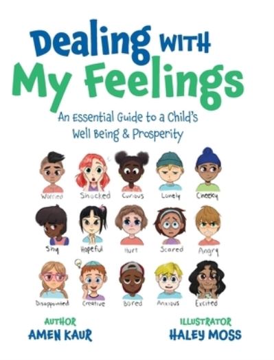 Cover for Amen Kaur · Dealing With My Feelings (Hardcover Book) (2021)