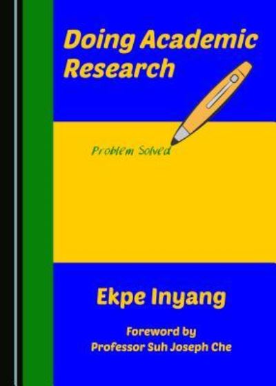 Cover for Ekpe Inyang · Doing Academic Research (Hardcover Book) (2017)