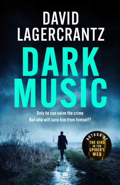 Cover for David Lagercrantz · Dark Music: The gripping new thriller from the author of THE GIRL IN THE SPIDER'S WEB (Paperback Book) (2023)